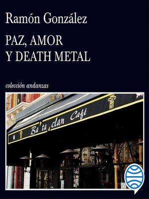 cover image of Paz, amor y death metal